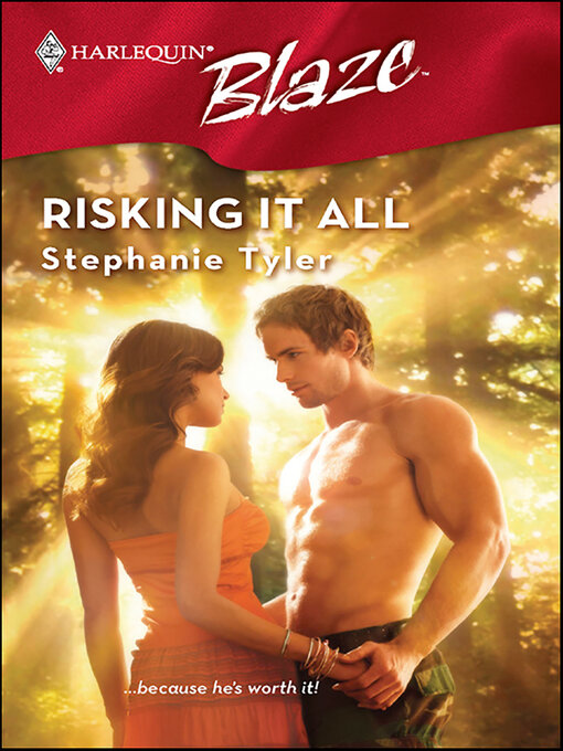 Title details for Risking It All by Stephanie Tyler - Available